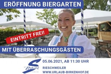 Eröffnung Biergarten Birkenhof Family Lodge EINTRITT FREI!!